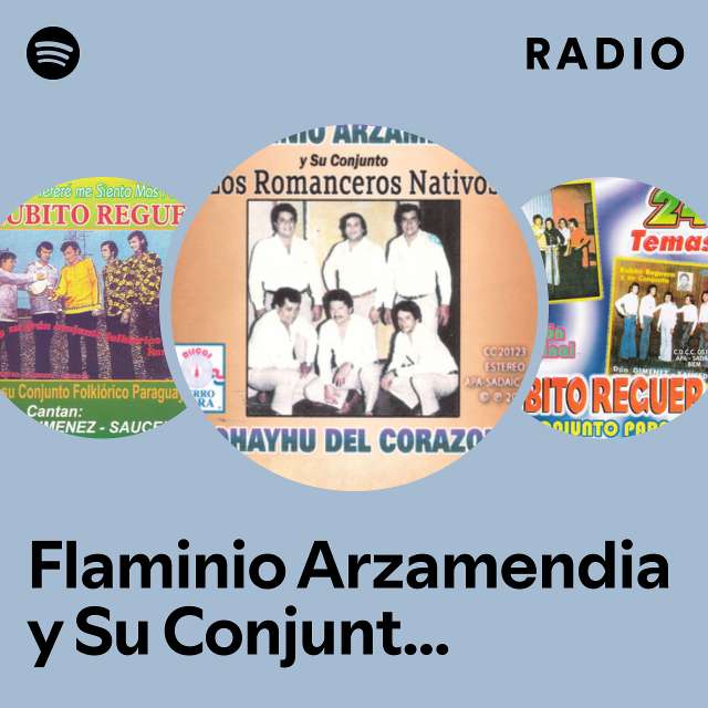 Flaminio Arzamendia y Su Conjunto Los Romanceros Nativos Radio