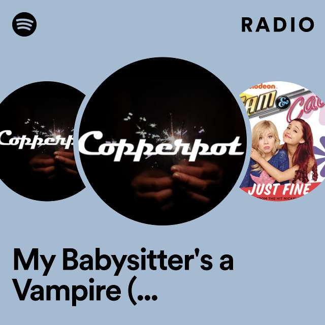 My Babysitter's a Vampire (Theme Song) Radio