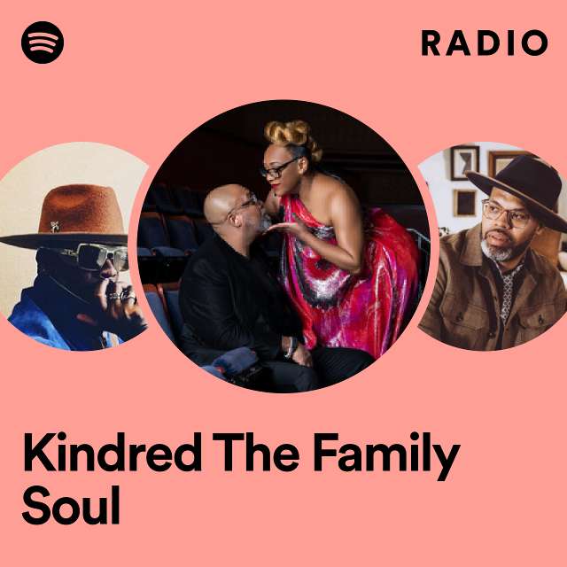 Kindred The Family Soul Radio