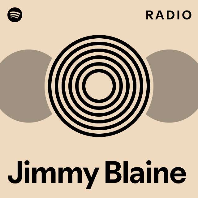 Jimmy Blaine Radio - playlist by Spotify | Spotify