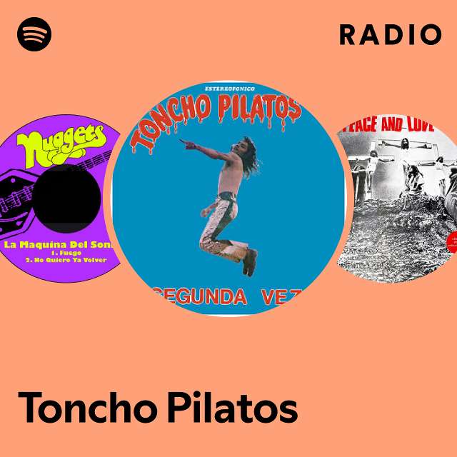 Toncho Pilatos Radio - playlist by Spotify | Spotify