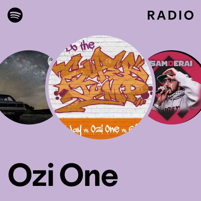 Ozi One Radio Playlist By Spotify Spotify
