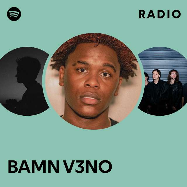 BAMN V3NO | Spotify