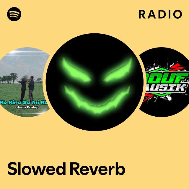 Slowed Reverb Radio - playlist by Spotify | Spotify