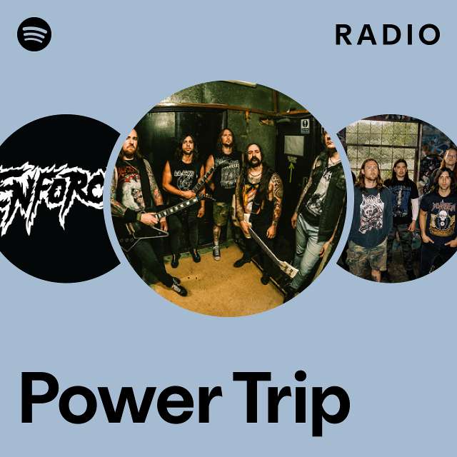 Power Trip Radio - playlist by Spotify | Spotify