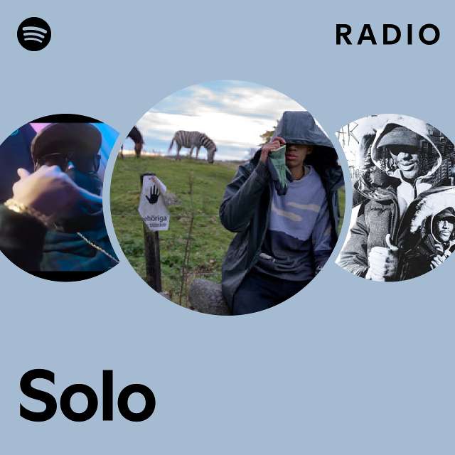 Solo Radio Playlist By Spotify Spotify