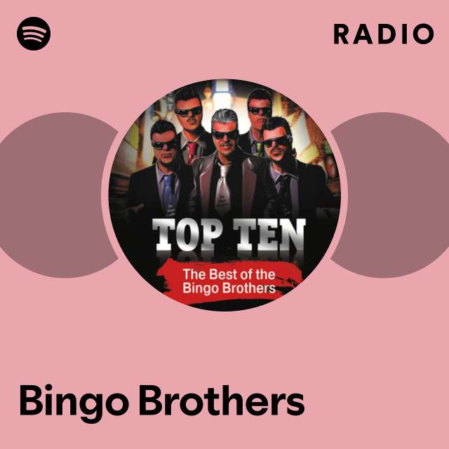 Bingo Brothers Radio - playlist by Spotify | Spotify