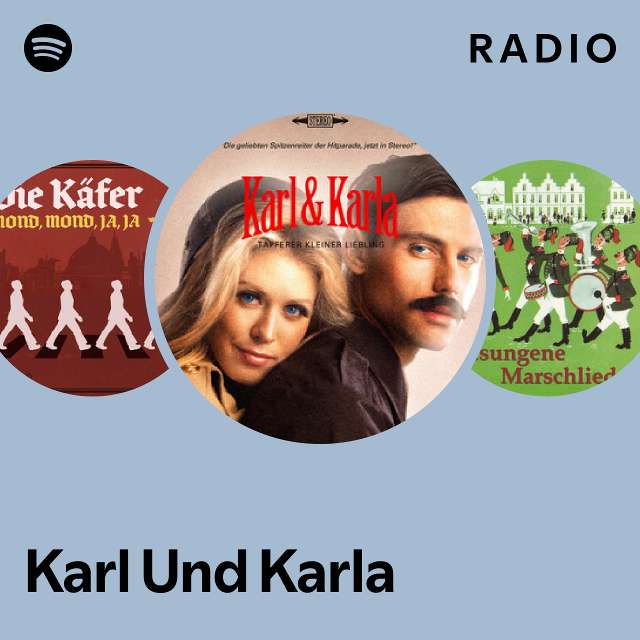 Karl Und Karla Radio - playlist by Spotify | Spotify