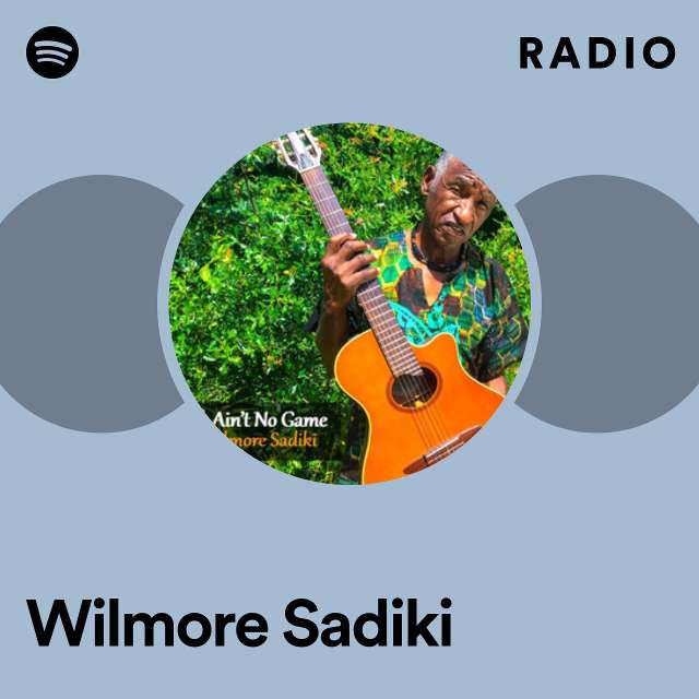 Wilmore Sadiki Radio