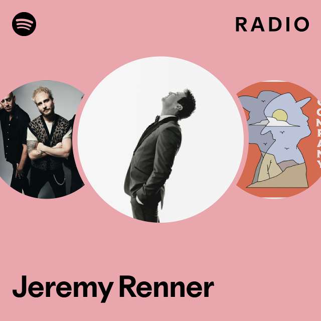 Jeremy Renner Radio playlist by Spotify Spotify