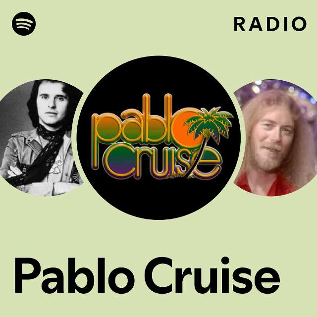 Pablo Cruise Radio playlist by Spotify Spotify