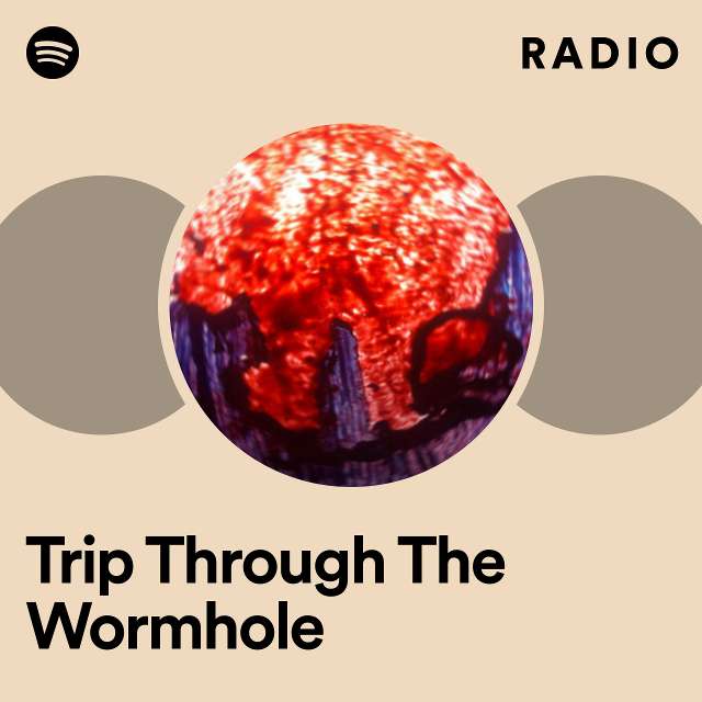 Trip Through The Wormhole Radio