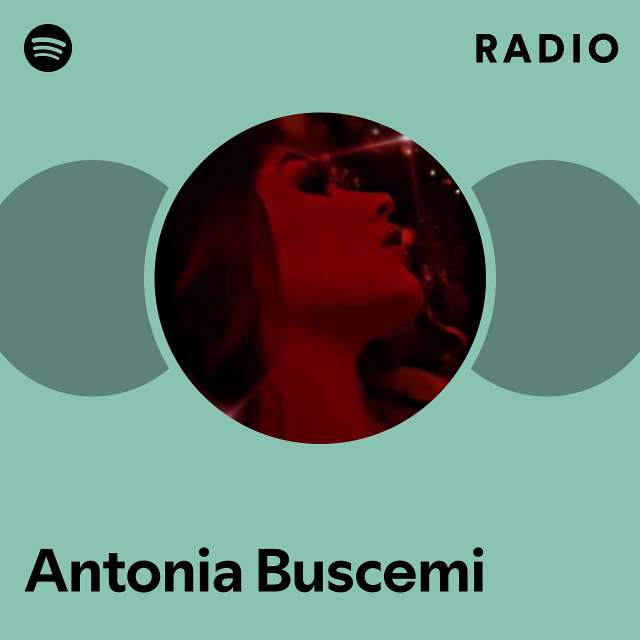 Antonia Buscemi Spotify