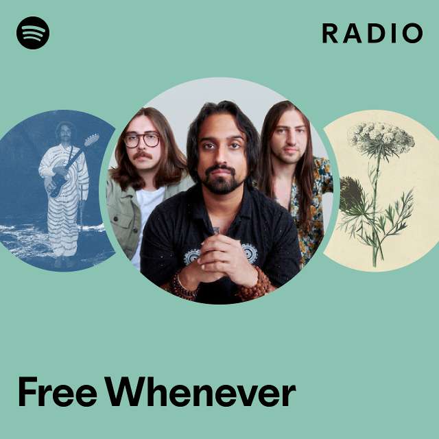 Free Whenever Radio Playlist By Spotify Spotify
