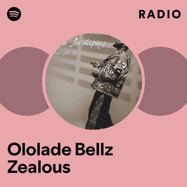 Ololade Bellz Zealous Radio
