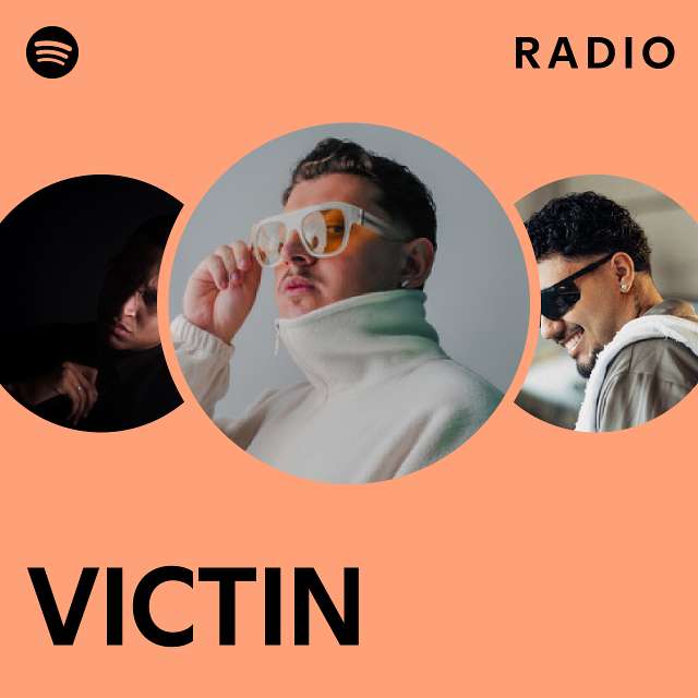 VICTIN Radio - playlist by Spotify | Spotify