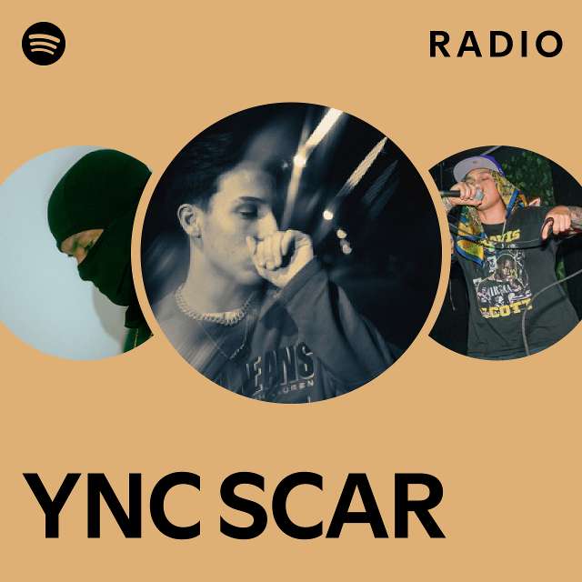 YNC SCAR Radio - playlist by Spotify | Spotify