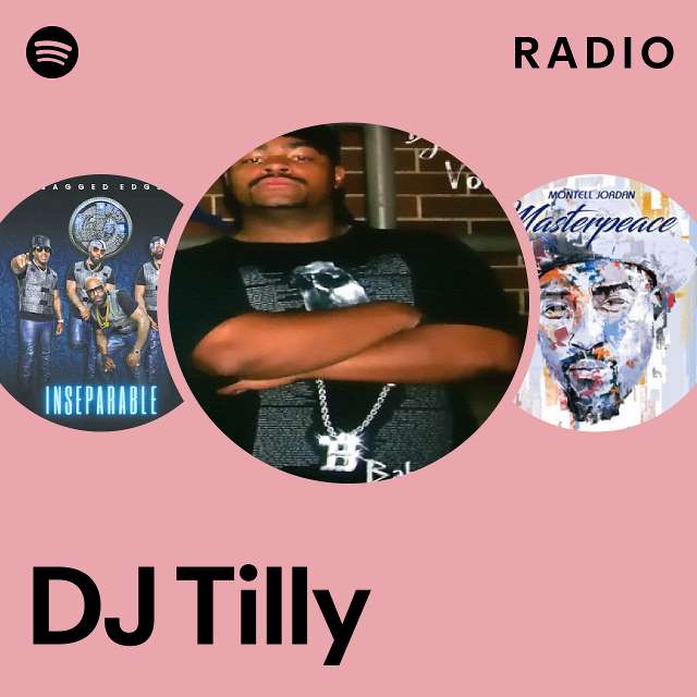 DJ Tilly Radio - playlist by Spotify | Spotify