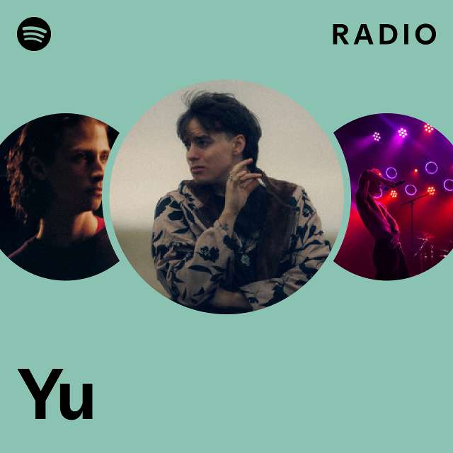 Yu Radio - playlist by Spotify | Spotify