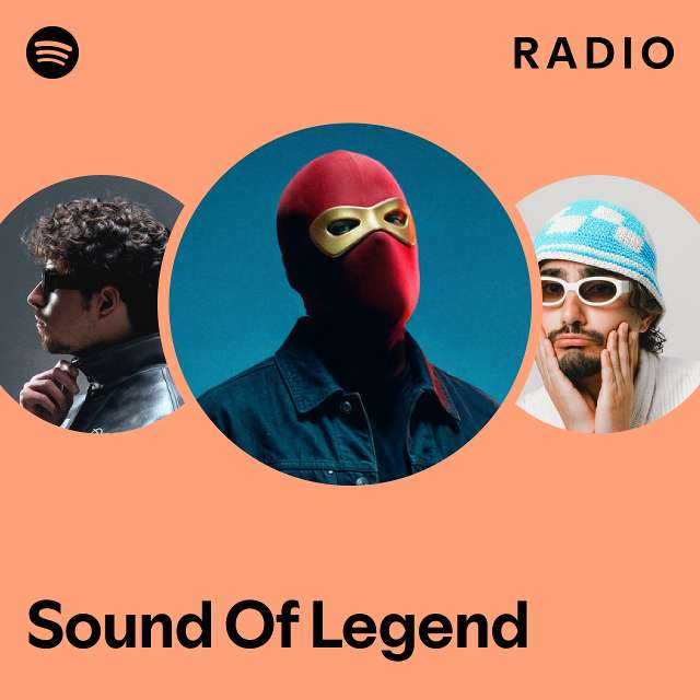 Sound Of Legend Radio - playlist by Spotify | Spotify