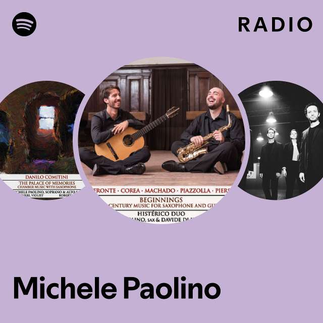 Michele Paolino Radio playlist by Spotify Spotify