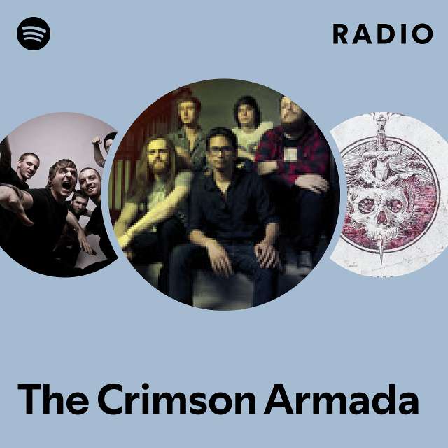 The Crimson Armada Radio playlist by Spotify Spotify