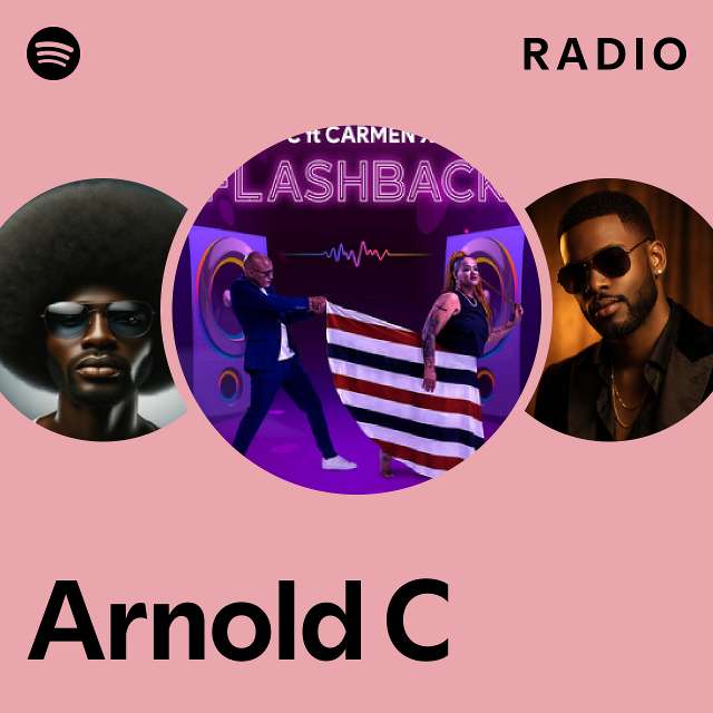 Arnold C Radio - playlist by Spotify | Spotify