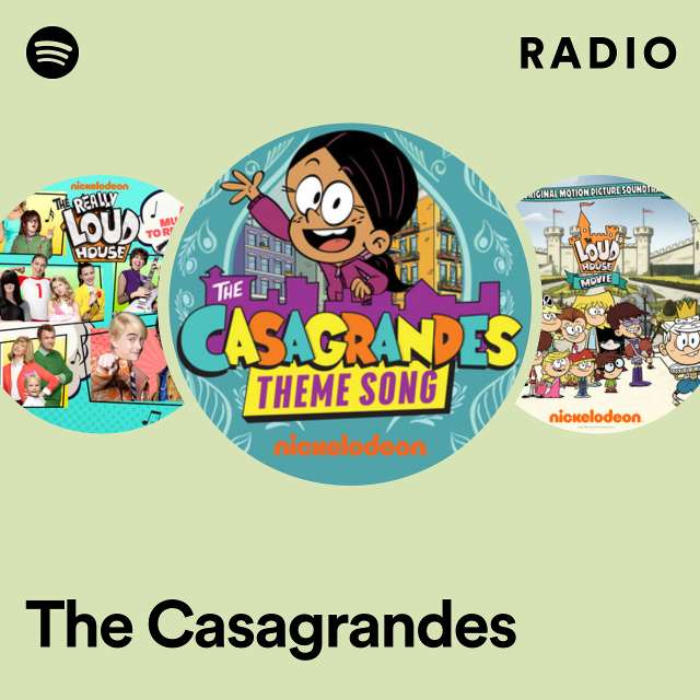 The Casagrandes Radio