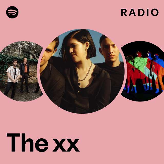 The xx Radio - playlist by Spotify | Spotify