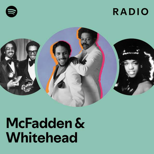 McFadden & Whitehead Radio - playlist by Spotify | Spotify