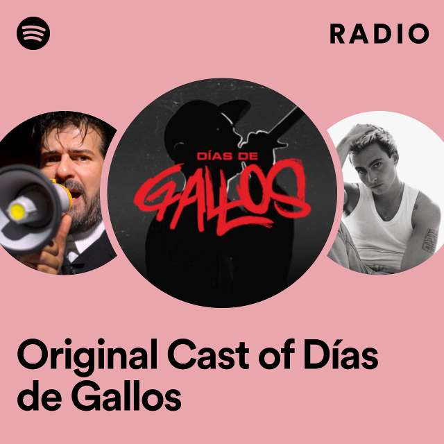 Original Cast of Días de Gallos Radio