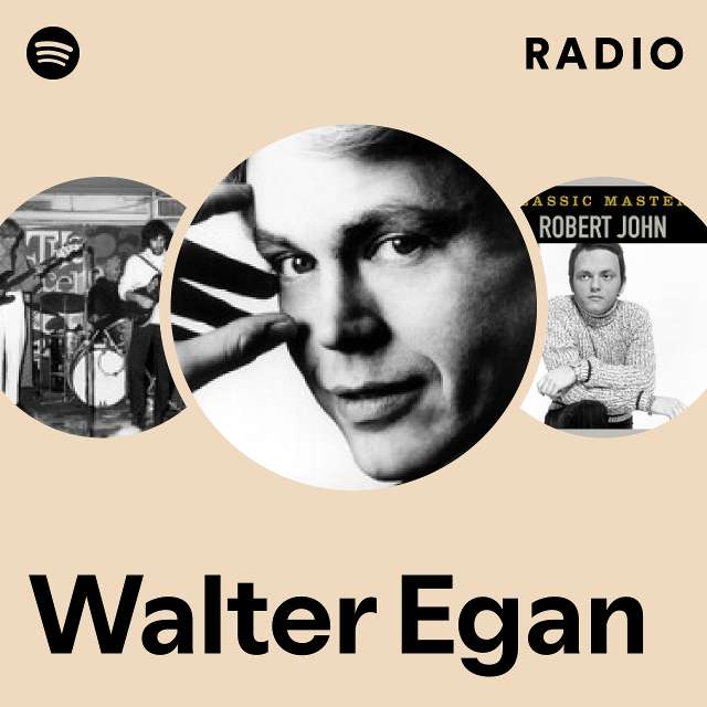 Walter Egan | Spotify