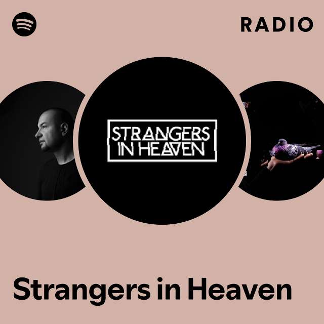 Strangers in Heaven | Spotify