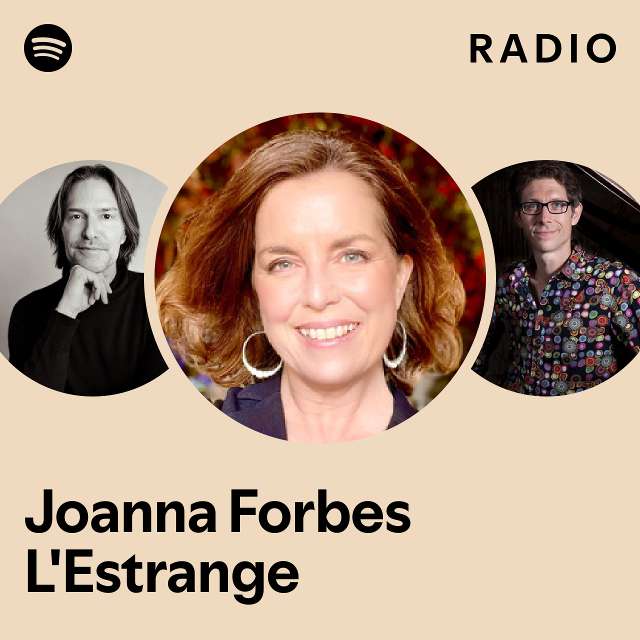 Joanna Forbes L'Estrange Radio playlist by Spotify Spotify