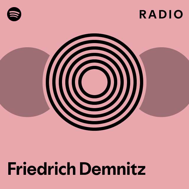 Friedrich Demnitz Spotify