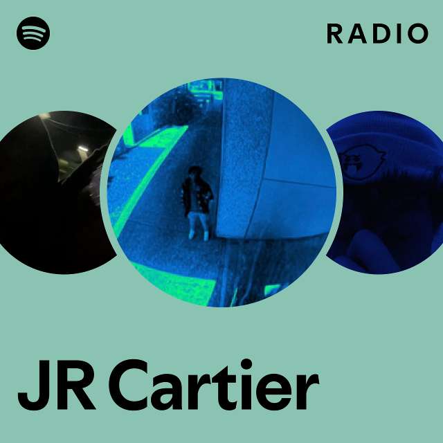 JR Cartier Spotify