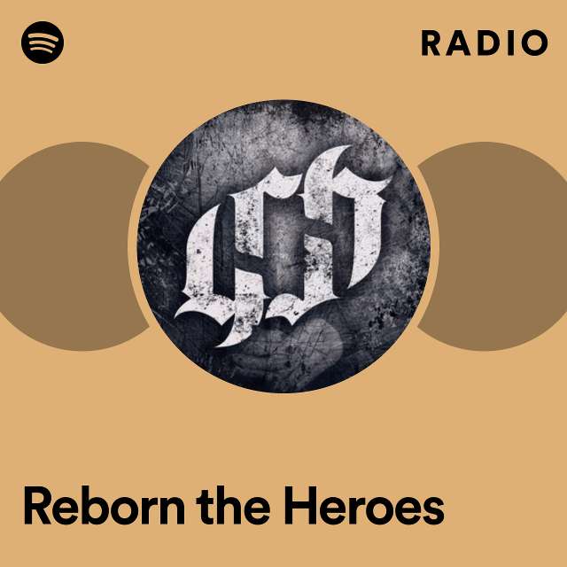 Reborn the Heroes Radio