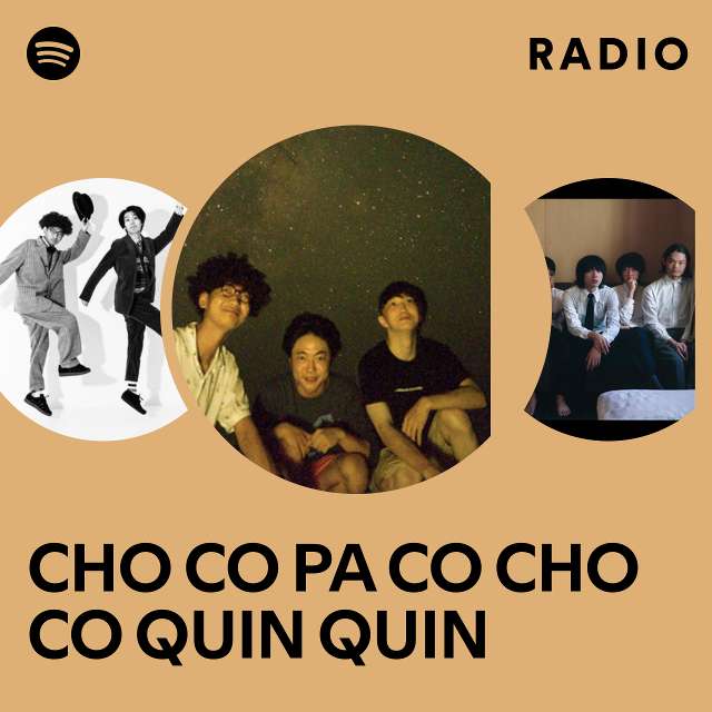 CHO CO PA CO CHO CO QUIN QUIN | Spotify