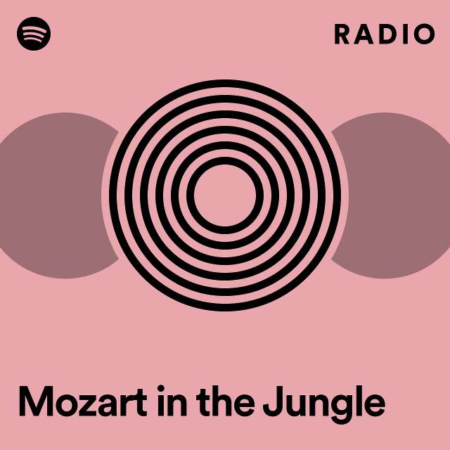 Mozart in the Jungle Radio