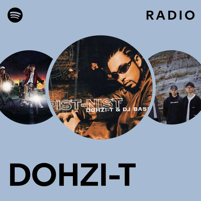 DOHZI-T | Spotify