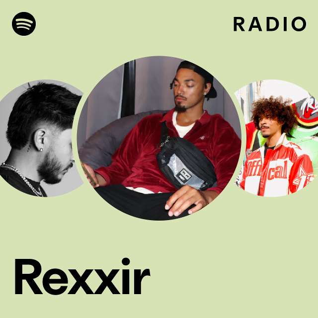 Rexxir Radio - playlist by Spotify | Spotify