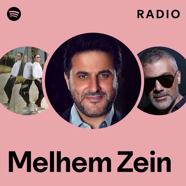 Melhem Zein Radio Playlist By Spotify Spotify 4918