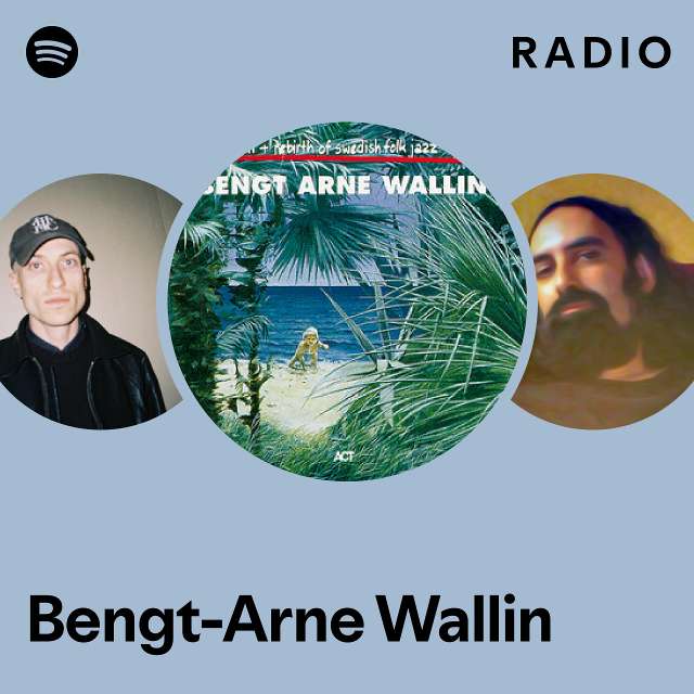 Bengt Arne Wallin – The Birth And Re-Birth Of Swedish Folk Jazz