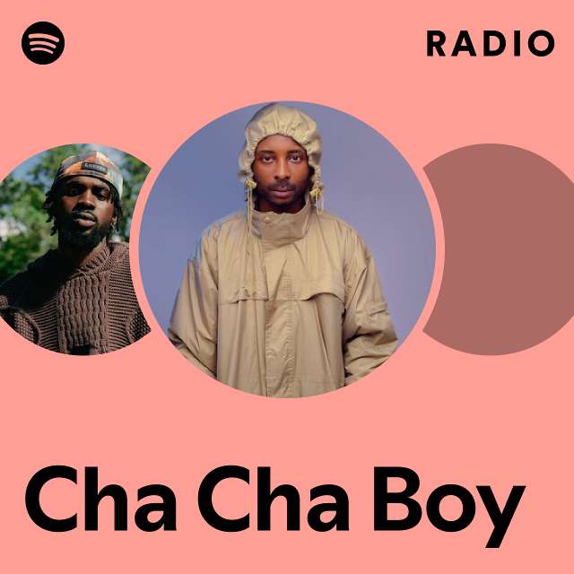 Cha Cha Boy Spotify