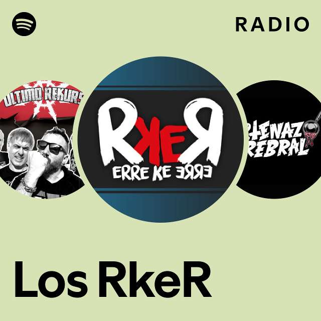 Los RkeR Radio - playlist by Spotify | Spotify