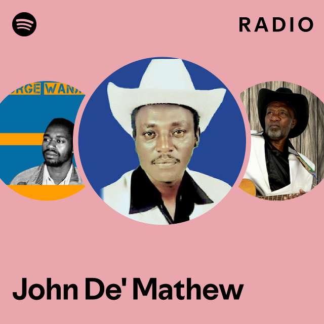 John De' Mathew Radio - playlist by Spotify | Spotify