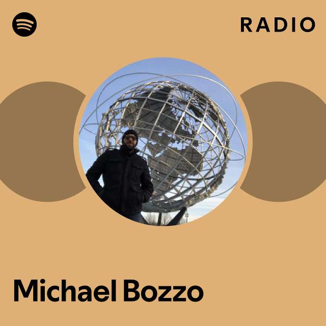 Michael Bozzo Radio playlist by Spotify Spotify