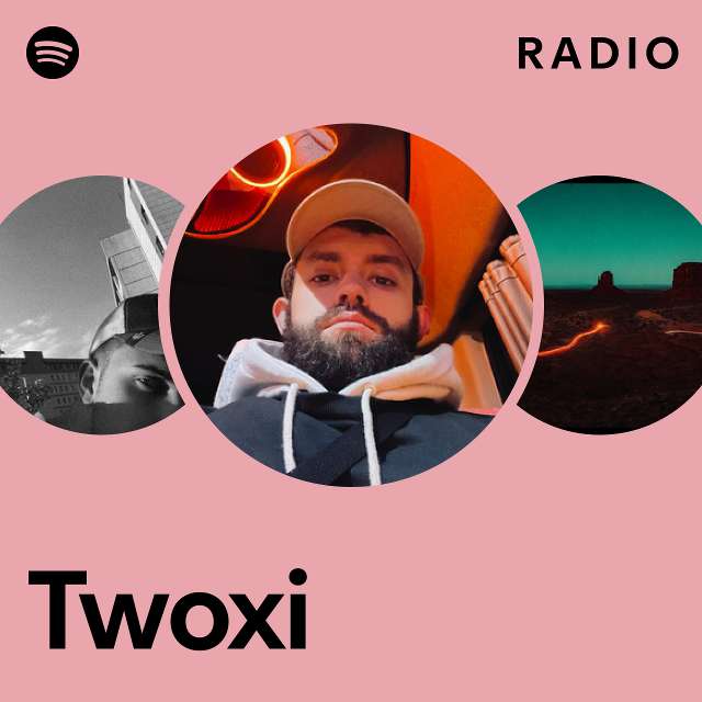 Twoxi Radio - playlist by Spotify | Spotify