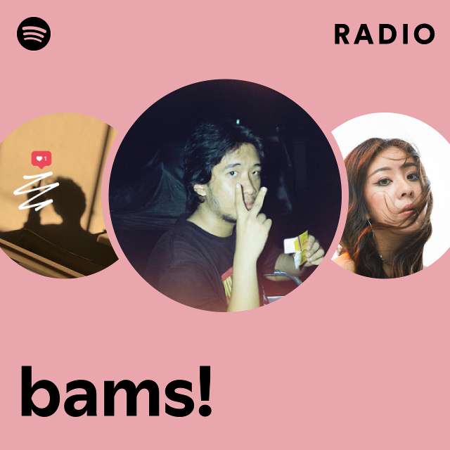 bams Radio playlist by Spotify Spotify