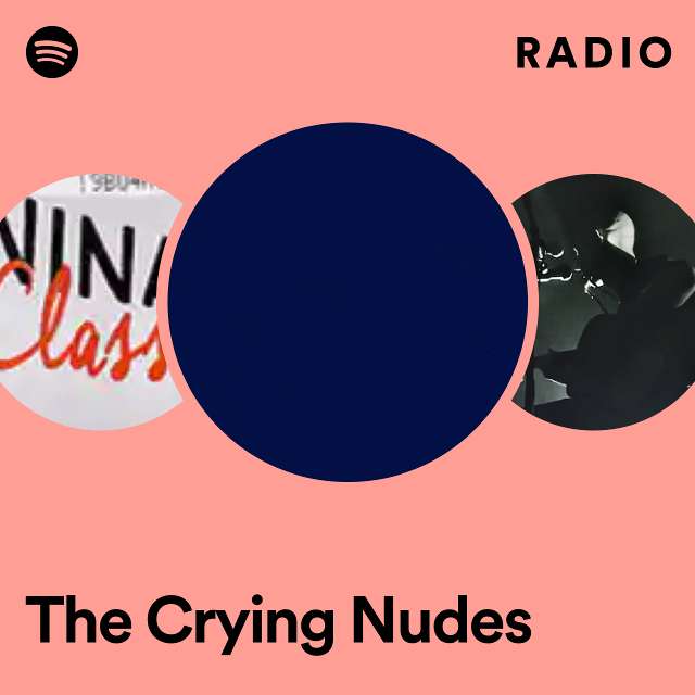 The Crying Nudes Radio